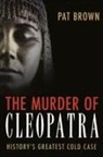 Pat Brown - Murder of Cleopatra