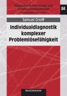 Samuel Greiff - Individualdiagnostik komplexer Problemlösefähigkeit