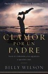 Billy Wilson - Clamor Por Un Padre