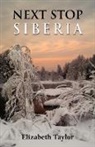Elizabeth Taylor - Next Stop Siberia