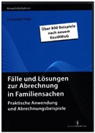 Norber Schneider, Norbert Schneider, Lotte Thiel - Fälle und Lösungen zur Abrechnung in Familiensachen