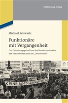 Michael Schwartz - Funktionäre mit Vergangenheit