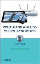 Bing, B Bing, Benny Bing, Benny (Georgia Institute of Technology Bing - Broadband Wireless Multimedia Networks