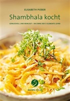 Gerhard Gutkas, Theresia Köck, Elisabeth Pieber, Franz Redl, Isolde Schober, Margit Tripolt... - Shambala kocht