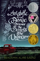 Benjamin A. Saenz, Benjamin Alire Saenz, Benjamin Alire Sáenz - Aristotle and Dante Discover the Secrets of the Universe