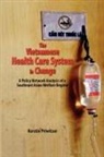 Kerstin Priwitzer - The Vietnamese Health Care System in Change