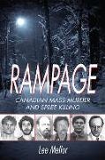 Mellor Lee, Lee Mellor - Rampage Canadian Mass Murder and Spree Killing