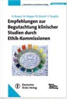 Angelika Hüppe, Heiner Raspe, Daniel Strech - Empfehlungen zur Begutachtung klinischer Studien durch Ethik-Kommissionen