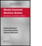 Larisa Chernetskaya, Chernetskaya Larisa, A. A. Chernetskaya Martynyuk, A.a. Chernetskaya Martynyuk, Anatoly Martynyuk, Anatoly Chernetskaya Martynyuk... - Weakly Connected Nonlinear Systems