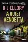 R. J. Ellory - A Quiet Vendetta