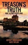 Kate Taylor, Jeffrey Underwood - Treason's Truth