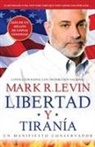 Mark R Levin, Mark R. Levin - Libertad y Tiranía