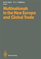 Michael W. Klein, Paul J. J. Welfens - Multinationals in the New Europe and Global Trade