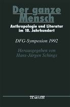 Hans-J¿rgen Schings, Hans-Jürge Schings, Hans-Jürgen Schings - Der ganze Mensch