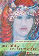 Wiesner-Bornstein, Dr. Renate Wiesner-Bornstein, Renate Wiesner-Bornstein - Das Jahr der Hormonfee