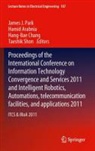 Hamid Arabnia, Hamid R. Arabnia, Hang-Bae Chang, James J. Park, James J. (Jong Hyuk) Park, James J. Jong Hyuk Park... - IT Convergence and Services