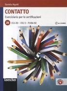 Daniela Aigotti - Contatto - 2B: Eserciziario per le Certificazioni con CD Audio