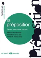GREVISSE, Kalinowska Grevisse, M. Grevisse, Maurice Grevisse, Maurice (1895-1980) Grevisse, GREVISSE 6E ED 2013... - PREPOSITION -LA-
