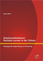 Daniel Wirth - Schulsanitätsdienst: Soziales Lernen in der Schule