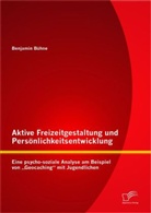 Benjamin Bühne - Aktive Freizeitgestaltung und Persönlichkeitsentwicklung