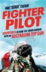&amp;apos, Serge&amp;apos, Mac &amp;apos Tucker, Mac Serge Tucker, Mac ''Serge'' Tucker, Mac 'Serge' Tucker - Fighter Pilot