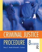 Ronald Carlson, Ronald L. Carlson, Ronald L. Moak Carlson, Carlson Ronald, Stacy Moak, Stacy C. Moak - Criminal Justice Procedure