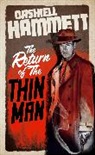 Dashiell Hammett - Return of the Thin Man