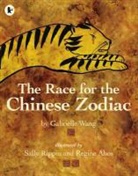 Gabrielle Wang, Wang G, Regine Abos, Sally Rippin - Race for the Chinese Zodiac