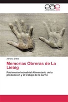Adriana Ortea - Memorias Obreras de La Liebig
