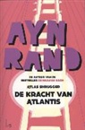Ayn Rand - De kracht van Atlantis
