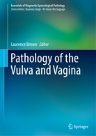 Laurenc Brown, Laurence Brown - Pathology of the Vulva and Vagina