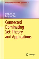 Ding-Zh Du, Ding-Zhu Du, Wan Peng-Jun, Peng-Jun Wan - Connected Dominating Set: Theory and Applications