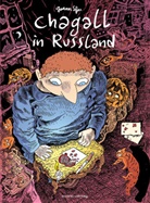Joann Sfar, Joann Sfar, Johan Ulrich, Johann Ulrich - Chagall in Russland