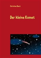 Christine Ebert - Der kleine Komet