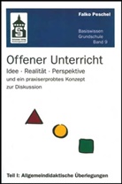 Falko Peschel, Falko (Dr.) Peschel, Jürge Bennack, Jürgen Bennack - Offener Unterricht - 1: Allgemeindidaktische Überlegungen