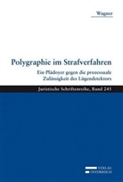 Michaela Wagner - Polygraphie im Strafverfahren