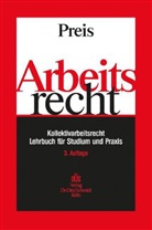 Ulrich Preis - Arbeitsrecht: Kollektivarbeitsrecht