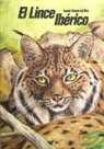 Ramón Grande del Brío - El lince ibérico (Lynx pardina) en Castilla y León