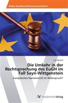 Lutz Barthel - Die Umkehr in der Rechtsprechung des EuGH im Fall Sayn-Wittgenstein