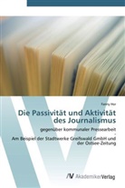 Fanny Hor - Die Passivität und Aktivität des Journalismus