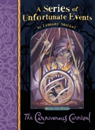 Lemony Snicket, Brett Helquist - Carnivorous Carnival
