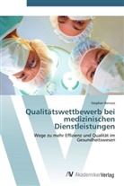 Stephan Reinarz - Qualitätswettbewerb bei medizinischen Dienstleistungen