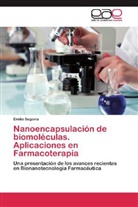 Emilio Segovia - Nanoencapsulación de biomoléculas. Aplicaciones en Farmacoterapia