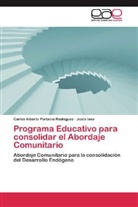 Josia Isea, Josía Isea, Carlos Albert Portacio Rodríguez, Carlos Alberto Portacio Rodríguez - Programa Educativo para consolidar el Abordaje Comunitario