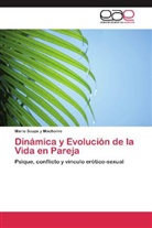 Mario Souza y Machorro - Dinámica y Evolución de la Vida en Pareja