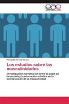 Fernando Herraiz García - Los estudios sobre las masculinidades