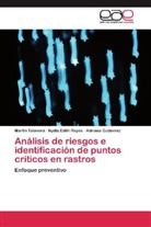Adr Gutierrez, Adriana Gutierrez, Nydia Edit Reyes, Nydia Edith Reyes, Martí Talavera, Martín Talavera - Análisis de riesgos e identificación de puntos críticos en rastros