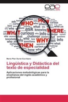 Mª Pilar Durán Escribano, Maria P. Durán Escribano, María Pilar Durán Escribano - Língüística y Didáctica del texto de especialidad