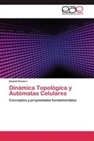 Neptalí Romero - Dinámica Topológica y Autómatas Celulares