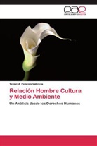 Yennesit Palacios Valencia - Relación Hombre Cultura y Medio Ambiente